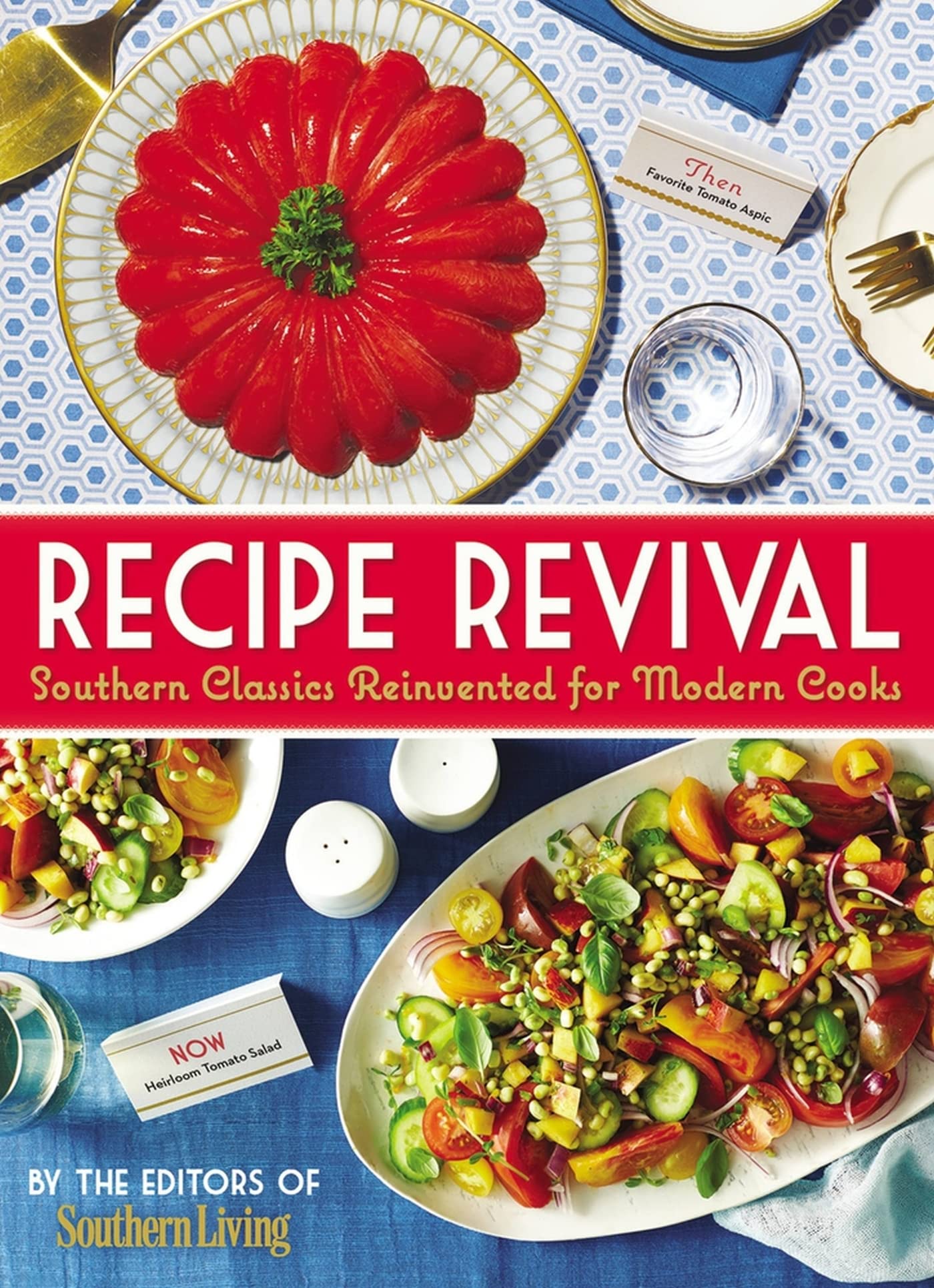 Recipe Revival: Southern Classics Reinvented for Modern Cooks Leisure, Home & Garden