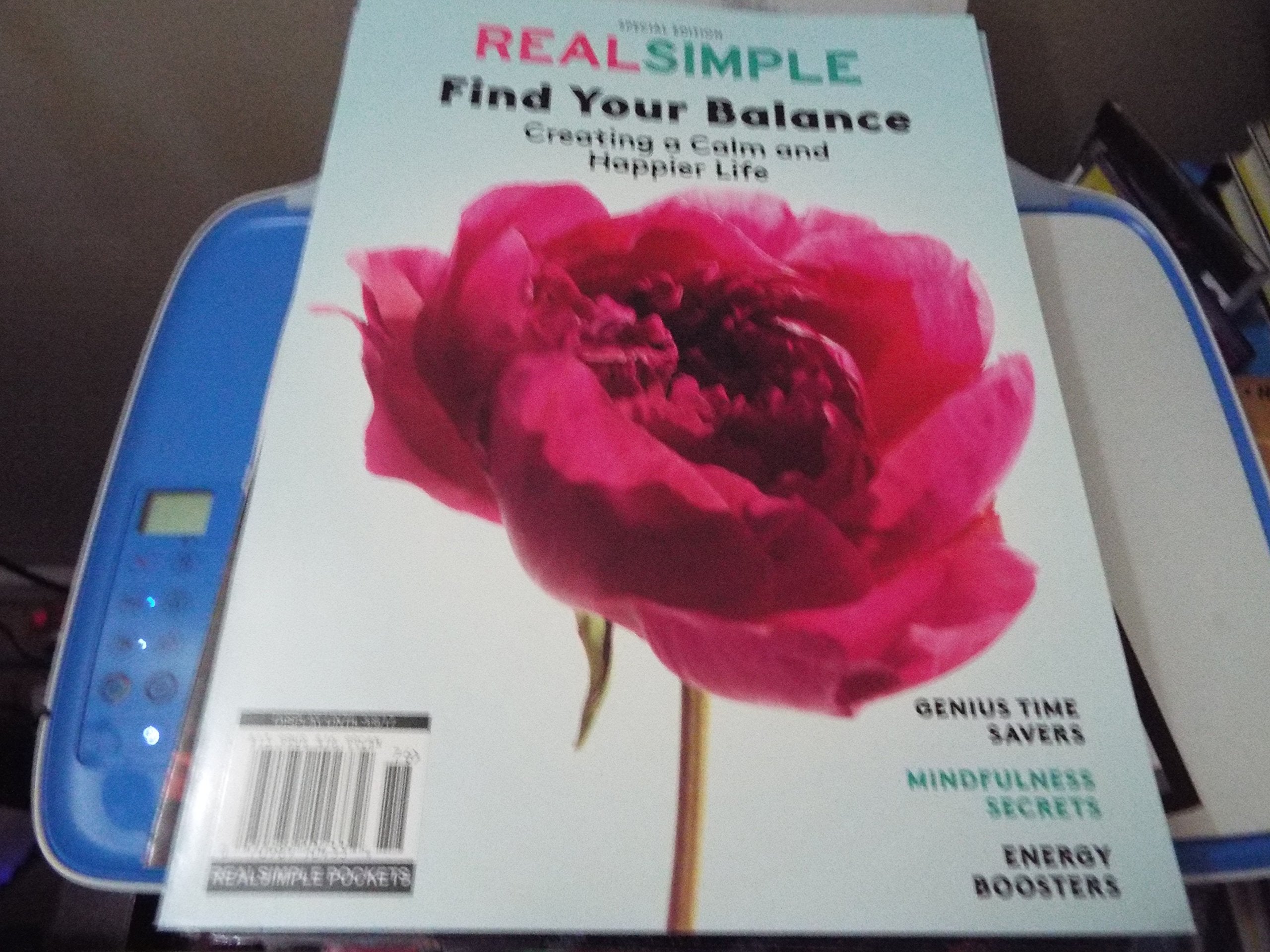 Real Simple Find Your Balance: Creating a Calm and Happier Life Medicine