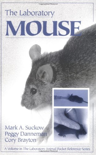 The Laboratory Mouse (Laboratory Animal Pocket References, Band 8) Medicine