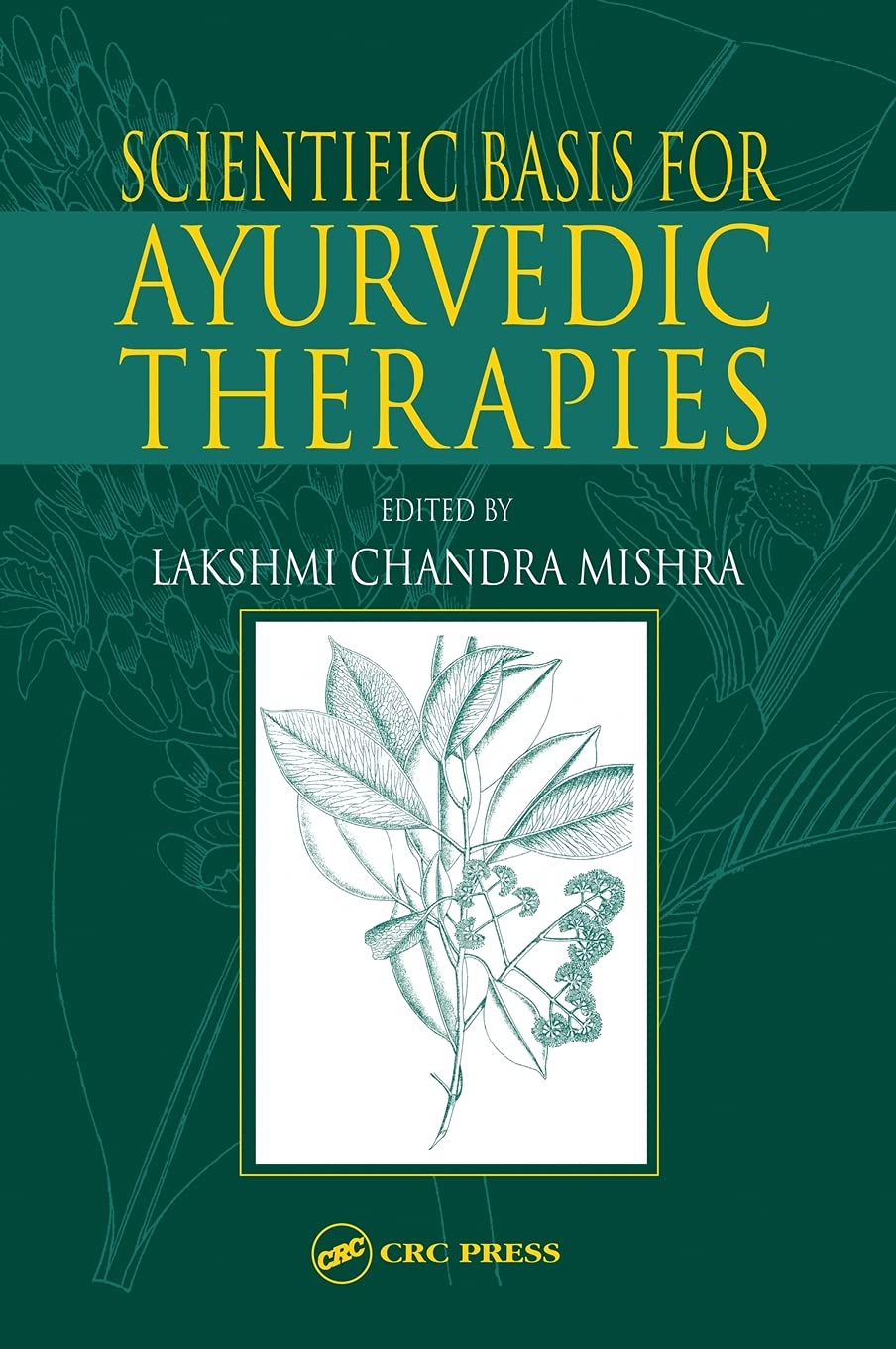 Scientific Basis for Ayurvedic Therapies Medicine