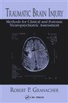 Traumatic Brain Injury: Methods for Clinical and Forensic Neuropsychiatric Assessment Medicine