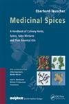 Medicinal Spices: A Handbook of Cul;inary Herbs, Spices, Spice Mixtures and Their Essential Oils Medicine