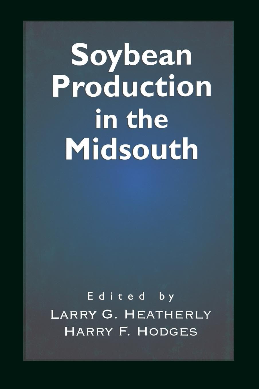 Soybean Production in the Midsouth Business, Finance & Career