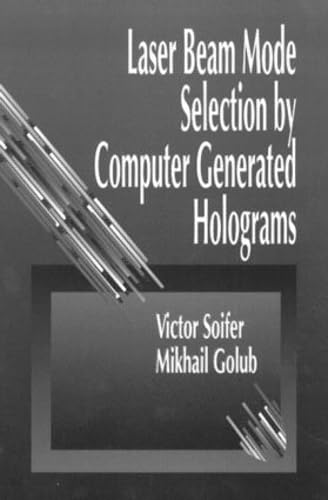 Laser Beam Mode Selection by Computer Generated Holograms Computer Science