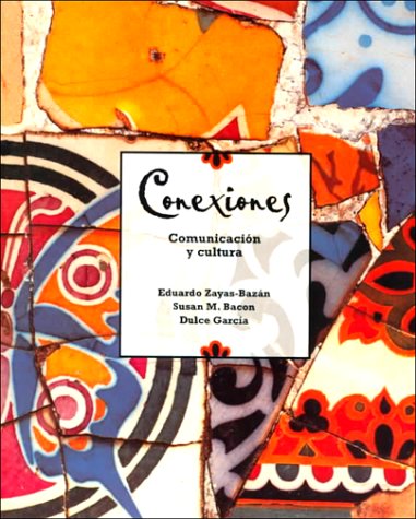 Conexiones Communicacion Y Cultura Foreign Languages ​​& Dictionaries
