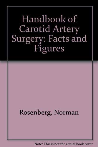 CRC Handbook of Carotid Artery Surgery: Facts and Figures Medicine
