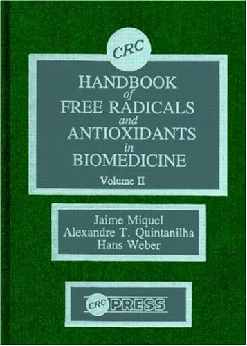 CRC Handbook of Free Radicals and Antioxidants in Biomedicine: Volume II Medicine