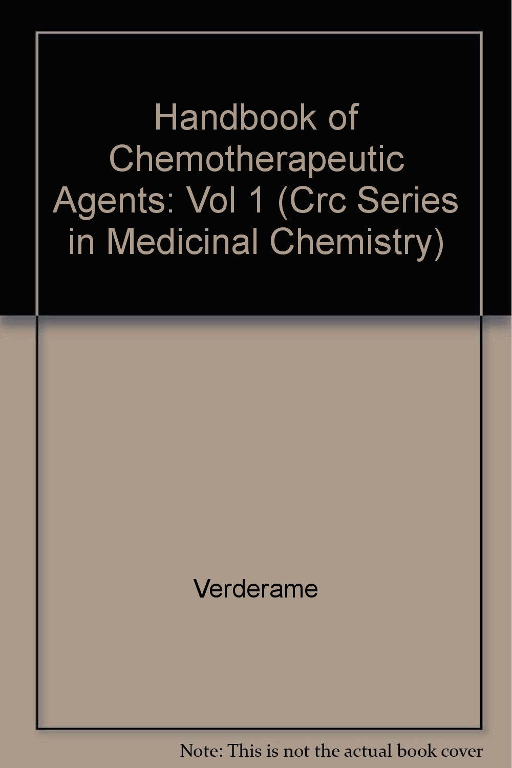 CRC Handbook of Chemotherapeutic Agents (CRC Series in Medicinal Chemistry) Natural Sciences