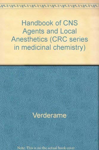 CRC Handbook of Cns Agents and Local Anesthetics Medicine