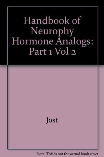 CRC Handbook of Neurohypophyseal Hormone Analogs, Part 1 Medicine