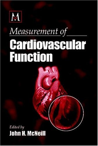Measurement of Cardiovascular Function (Methods in Life Sciences - Pharmacology Section, Band 1) Medicine