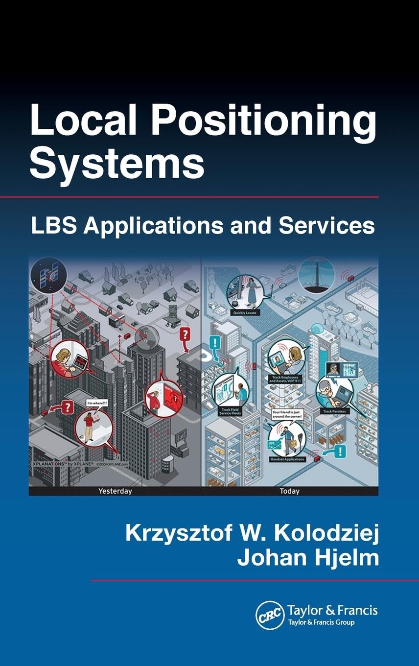 Local Positioning Systems: LBS Applications and Services Computer Science