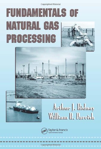 Fundamentals of Natural Gas Processing (Dekker Mechanical Engineering, Band 200) Business & Technology