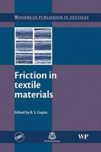 Friction in Textile Materials (Woodhead Publishing in Textiles, Band 78) Business & Technology