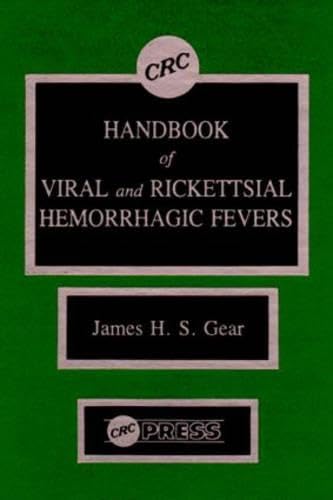 CRC Handbook of Viral and Rickettsial Hemorrhagic Fever Medicine