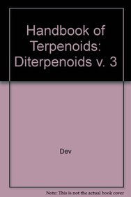 CRC Handbook of Terpenoids: Diterpenoids : Tetracyclic Diterpenoids, Pentacyclic Diterpenoids: Diterpenoids, Volume IV Natural Sciences