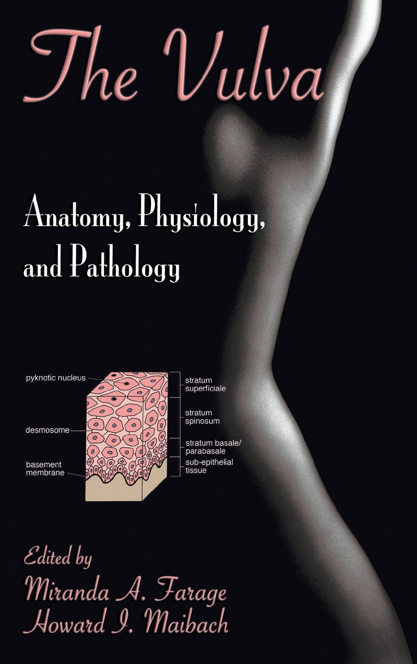 The Vulva: Anatomy, Physiology, And Pathology Medicine