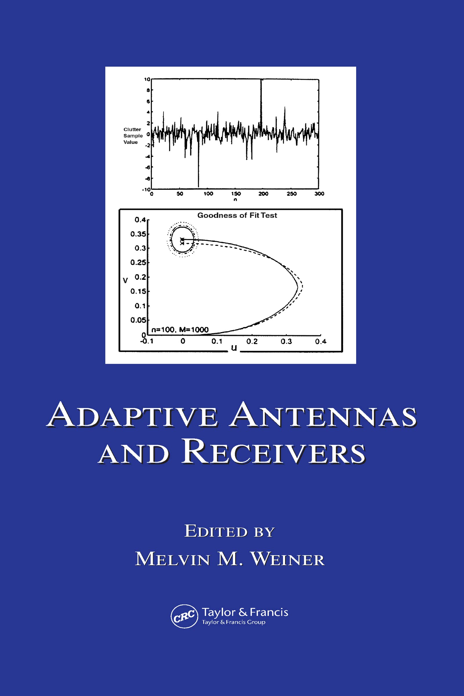 Adaptive Antennas And Receivers (Electrical and Computer Enginee, 126, Band 126) Computer Science