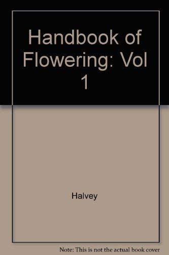 CRC Handbook of Flowering: Volume I Business & Technology