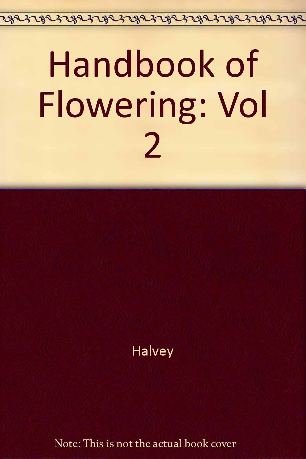 CRC Handbook of Flowering: Volume II Business & Technology