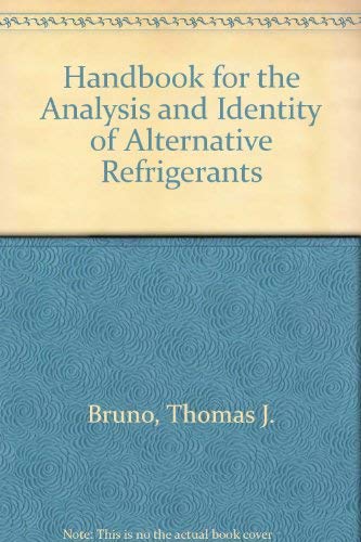 Handbook for the Analysis and Identification of Alternative Refigerants Business & Technology