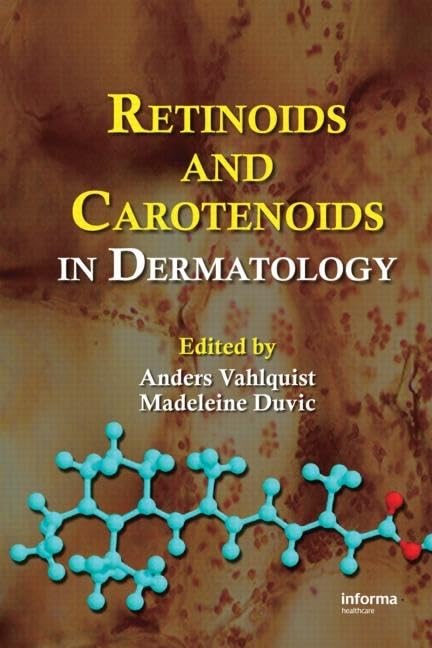 Retiniods and Carotenoids in Dermatology (Basic and Clinical Dermatology, 39, Band 39) Medicine