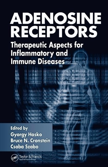 Adenosine Receptors: Therapeutic Aspects for Inflammatory And Immune Diseases Medicine