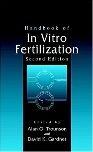 Handbook of in Vitro Fertilization Medicine