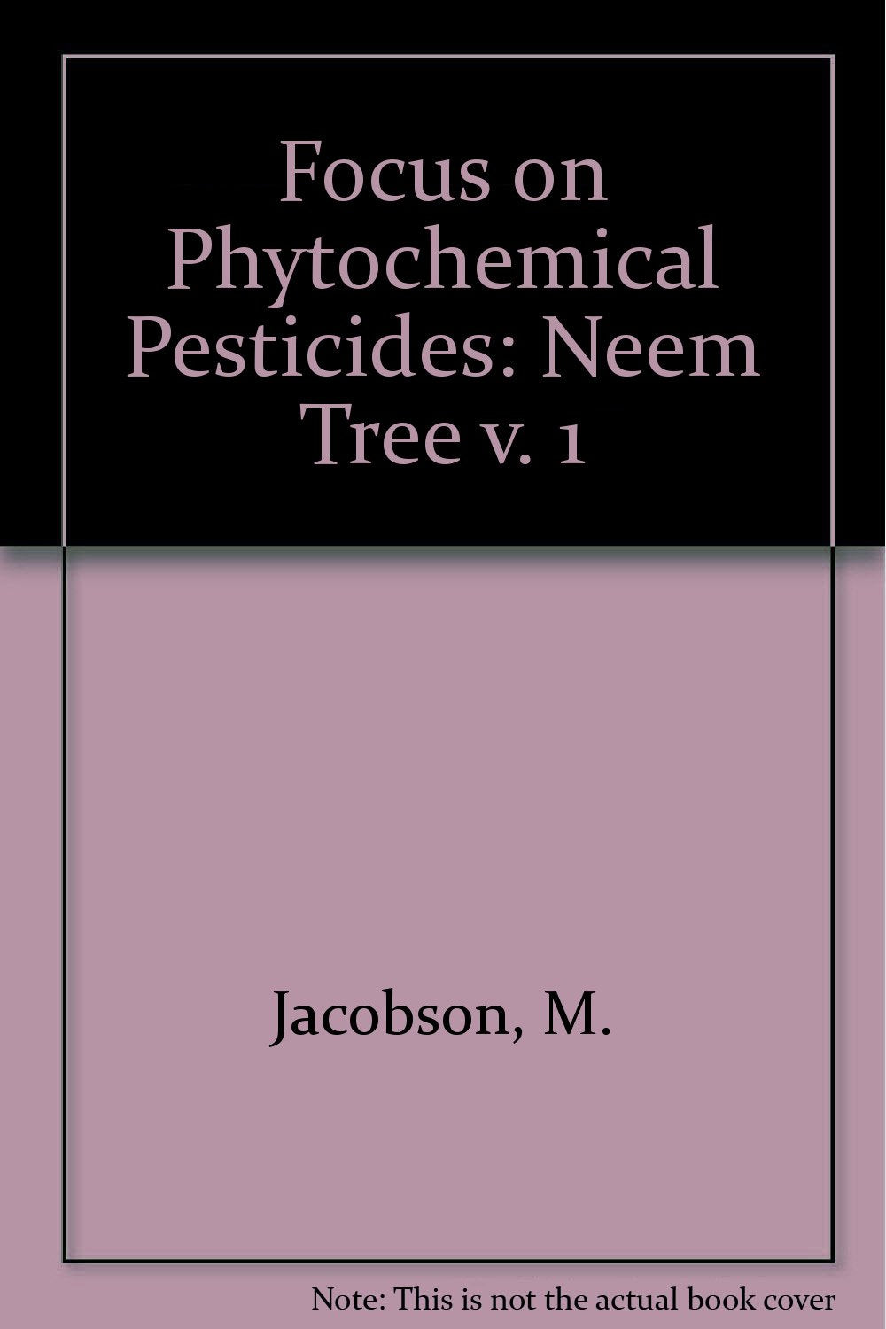 1988 Focus on Phytochemical Pesticides Business & Technology