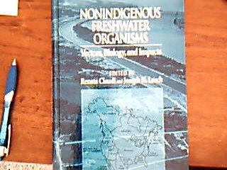 Nonindigenous Freshwater Organisms in North America: Vectors of Introduction, Biology and Impact Geology & Geography