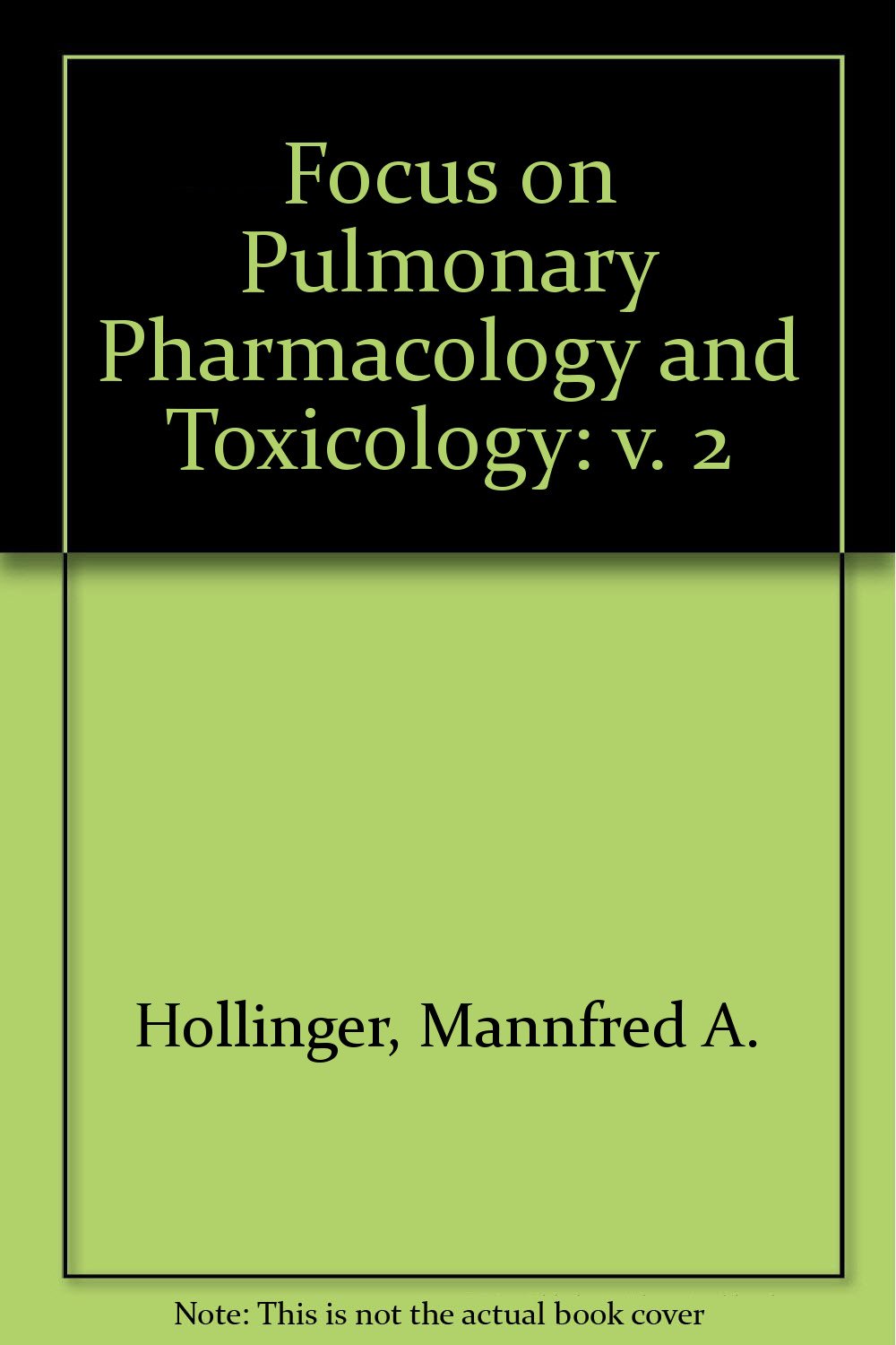 1990 Focus on Pulmonary Pharmacology and Toxicology Medicine