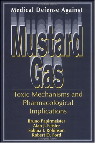 Medical Defense Against Mustard Gas: Toxic Mechanisms and Pharmacological Implications Medicine