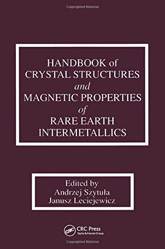 Handbook of Crystal Structures and Magnetic Properties of Rare Earth Intermetallics Geology & Geography