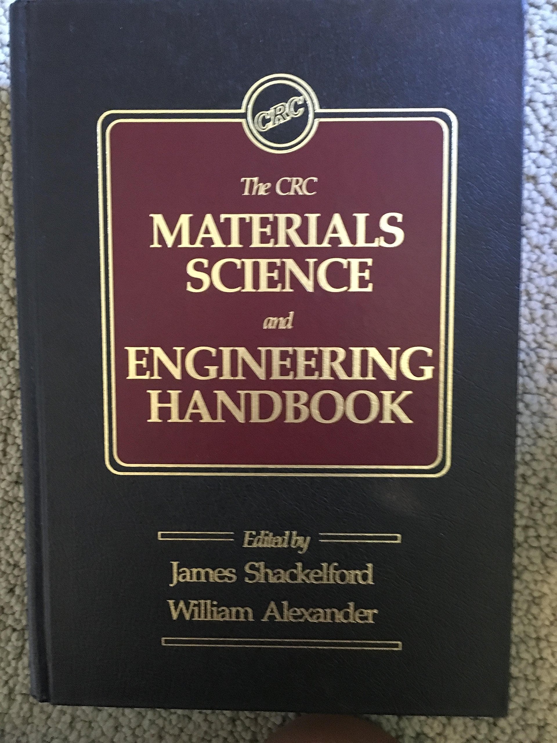 The CRC Materials Science And Engineering Handbook Business & Technology