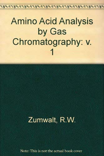 Amino Acid ANALY by Gas CHROM Vol 1 Natural Sciences