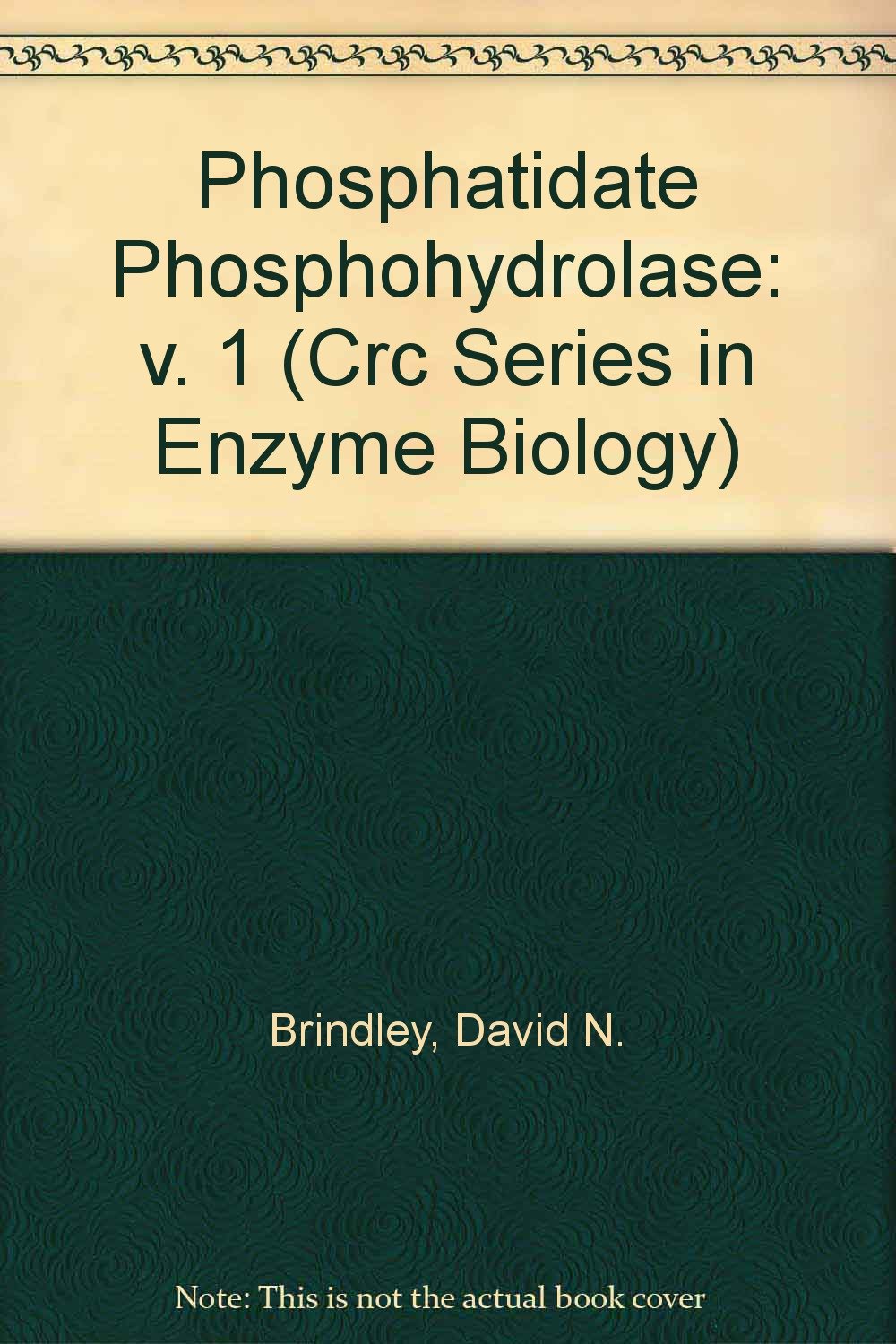 Phosphatidate Phosphohydrolase (CRC Series in Enzyme Biology) Medicine