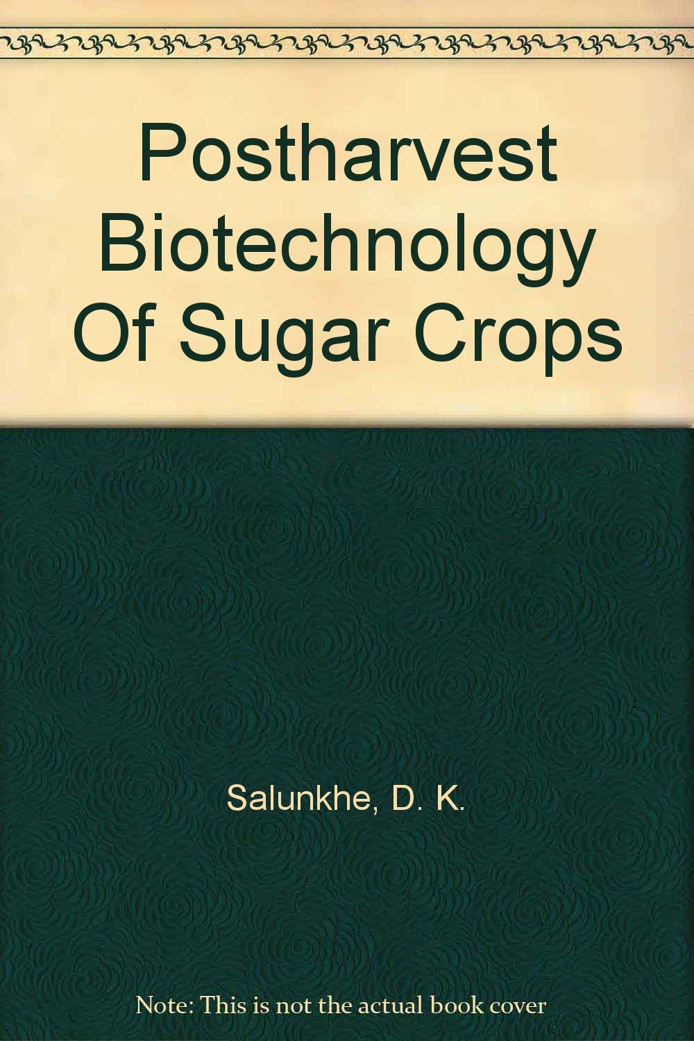 Postharvest Biotechnology of Sugar Crops Natural Sciences