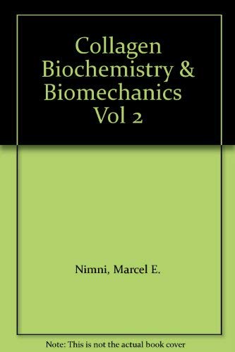 Collagen: Biochemistry and Biomechanics: Volume II: Biochemistry and Biomechanics Medicine
