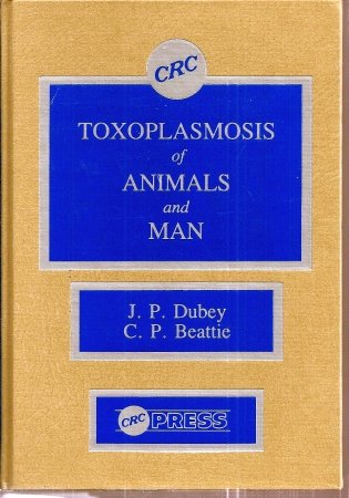 Toxoplasmosis of Animals and Man Medicine