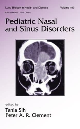 Pediatric Nasal and Sinus Disorders (Lung Biology in Health and Disease) Books