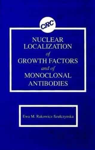 Nuclear Localization of Growth Factors and of Monoclonal Antibodies Medicine