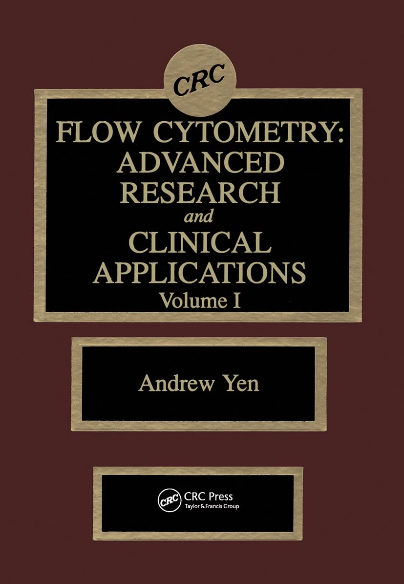 Flow Cytometry: Advanced Research and Clinical Applications (1) Medicine