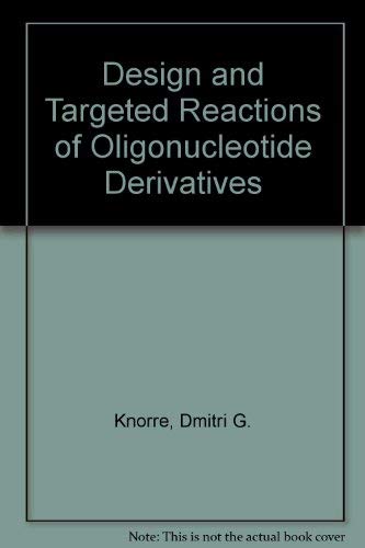 Design and Targeted Reactions of Oligonucleotide Derivatives Medicine