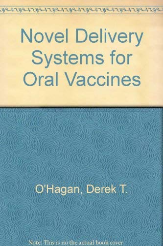 Novel Delivery Systems for Oral Vaccines Medicine