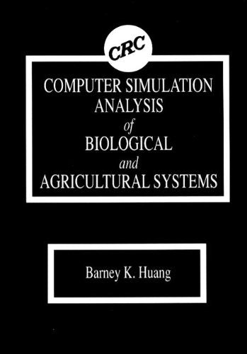 Computer Simulation Analysis of Biological and Agricultural Systems Computer Science