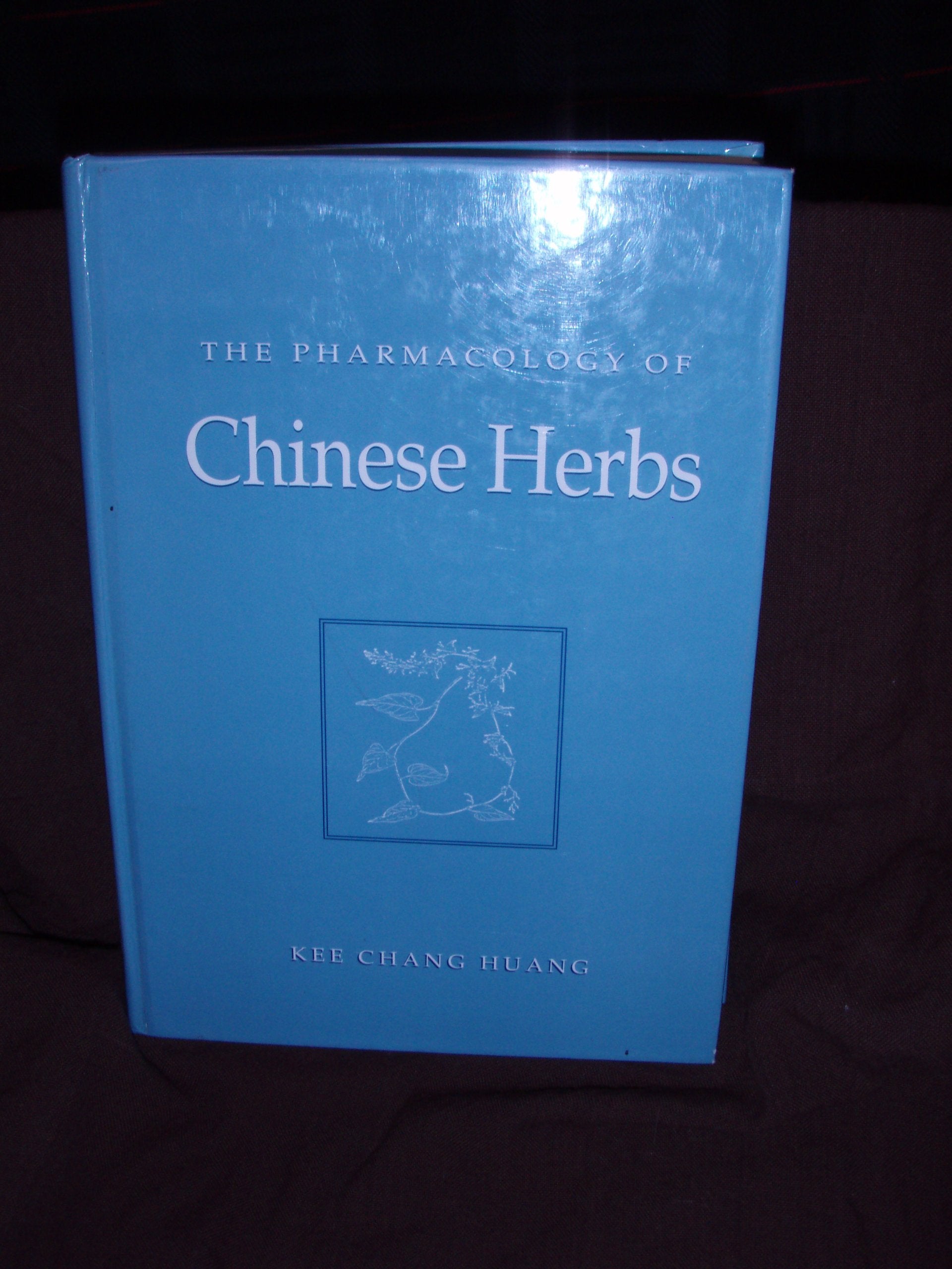The Pharmacology of Chinese Herbs Medicine