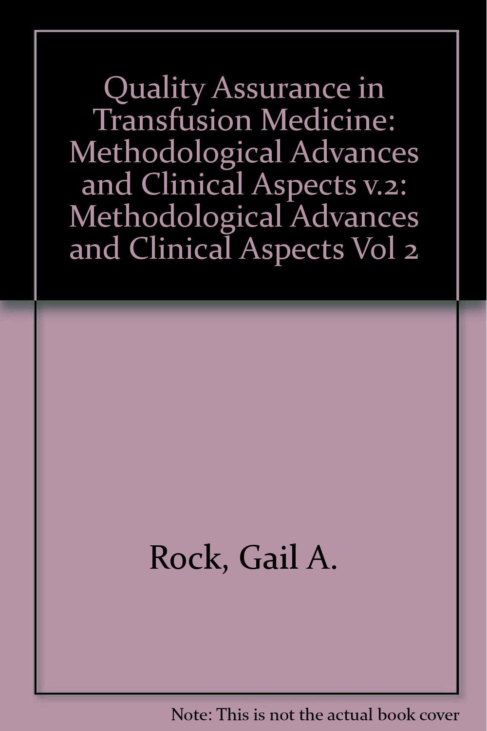 Quality Assurance in Transfusion Medicine: Methodological Advances and Clinical Aspects Medicine