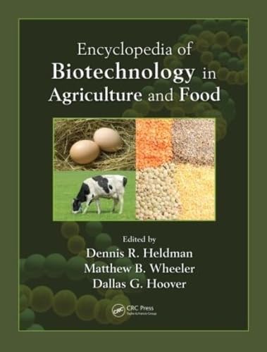 Encyclopedia of Biotechnology in Agriculture and Food (Print) Medicine
