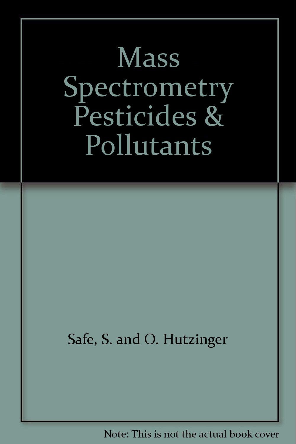 Mass Spectrometry Pesticides & Pollutants book