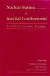 Nuclear Fusion by Inertial Confinement: A Comprehensive Treatise book
